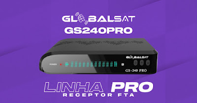 NOVA Atualização Globalsat GS240 PRO Atualização Globalsat GS240 PRO