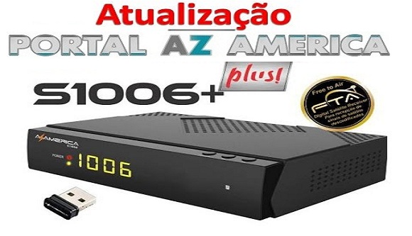 Resultado de imagem para AZAMERICA S1006 PLUS PORTAL AZAMERICA